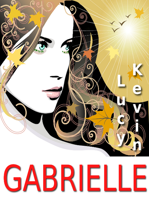 Title details for Gabrielle by Lucy Kevin - Available